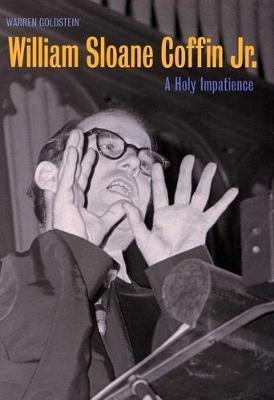 William Sloane Coffin, Jr(English, Electronic book text, Goldstein Warren)