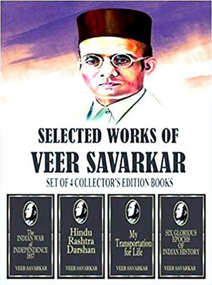 Selected Works of Veer Savarkar (Set of 4 Collector's Black Edition Books) : Indian War of Independence 1857, Six Glorious Epochs, Hindu Rashtra Darshan, My Transportation For Life (With Bookmarks)(Hardcover, Veer Damodar Savarkar)