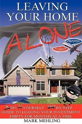 Leaving Your Home-Alone(English, Hardcover, Mehling Mark)