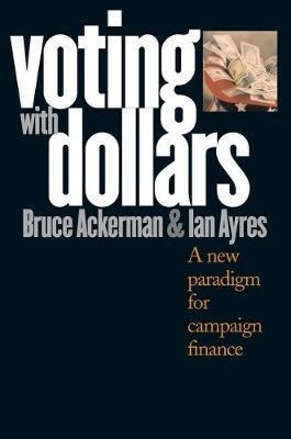 Voting with Dollars(English, Electronic book text, Ackerman Bruce A)