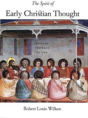 The Spirit of Early Christian Thought(English, Electronic book text, Wilken Robert Louis)
