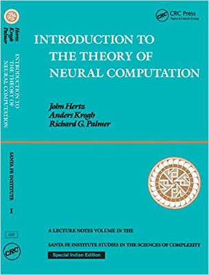 Introduction To The Theory Of Neural Computation (Santa Fe Institute Series)(Paperback, John A. Hertz, Anders S. Krogh, Richard G. Palmer)