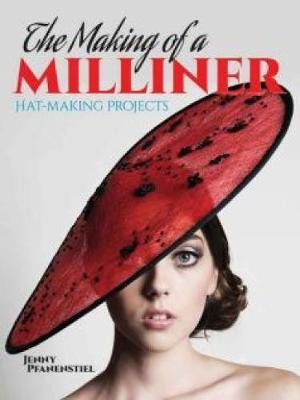 The Making of a Milliner(English, Paperback, Pfanenstiel Jenny)