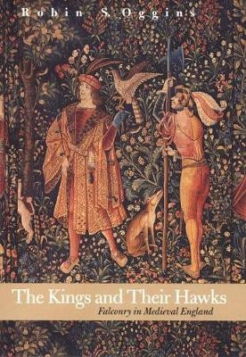 The Kings and Their Hawks(English, Electronic book text, Oggins Robin S)