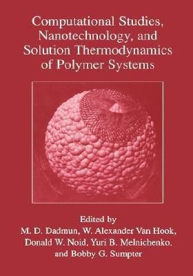 Computational Studies, Nanotechnology, and Solution Thermodynamics of Polymer Systems(English, Hardcover, unknown)