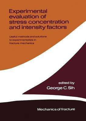 Experimental evaluation of stress concentration and intensity factors(English, Paperback, unknown)