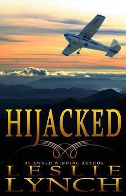 Hijacked(English, Paperback, Lynch Leslie)
