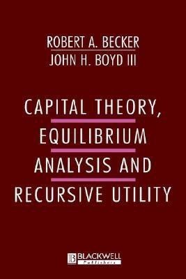 Capital Theory Equilibrum Analysis and Recursive Utility(English, Hardcover, Becker Robert)