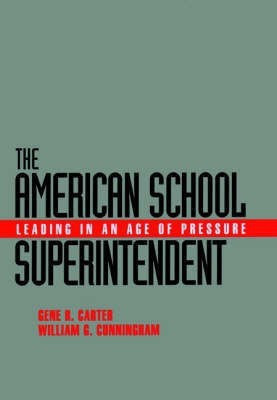 The American School Superintendent(English, Hardcover, Carter Gene R.)