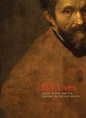 Still Lives(English, Hardcover, Loh Maria H.)
