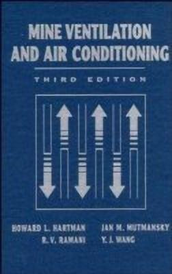 Mine Ventilation and Air Conditioning(English, Hardcover, Hartman Howard L.)