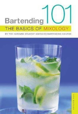 Bartending 101(English, Paperback, Harvard Student Agencies Bartending Course)