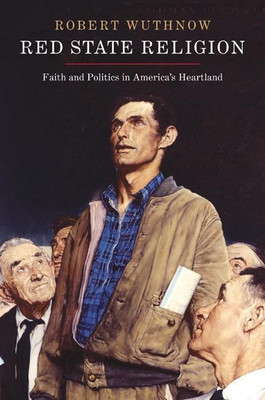 Red State Religion(English, Paperback, Wuthnow Robert)