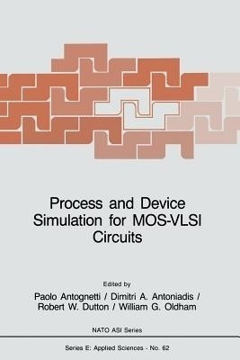 Process and Device Simulation for MOS-VLSI Circuits(English, Paperback, unknown)
