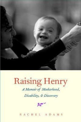 Raising Henry(English, Electronic book text, Adams Rachel)