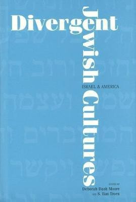 Divergent Jewish Cultures(English, Electronic book text, Moore Deborah Dash)