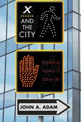 X and the City(English, Paperback, Adam John)