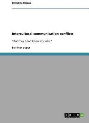 Intercultural communication conflicts(English, Paperback, Herzog Christina)
