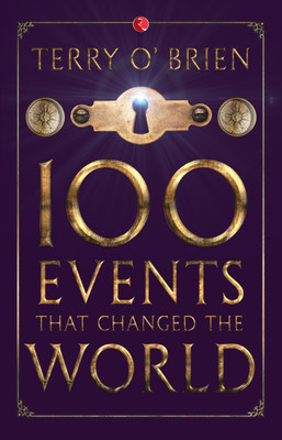 100 Great Events That Changed the World(English, Paperback, O'Brien Terry)