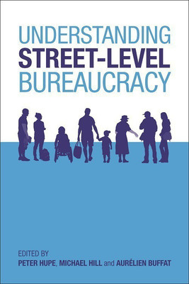 Understanding Street-Level Bureaucracy(English, Paperback, unknown)