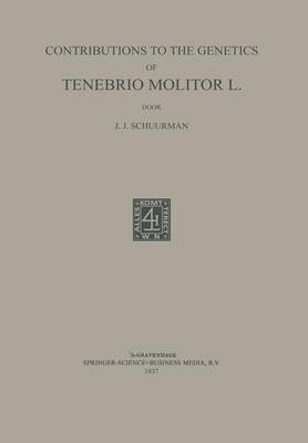 Contributions to the Genetics of Tenebrio Molitor L(English, Paperback, Schuurman J.)