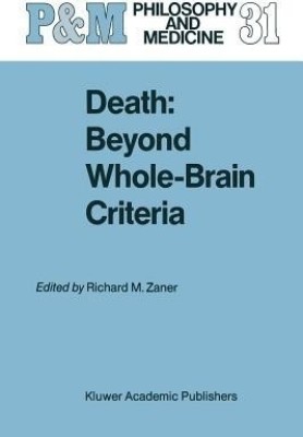 Death: Beyond Whole-Brain Criteria(English, Paperback, unknown)