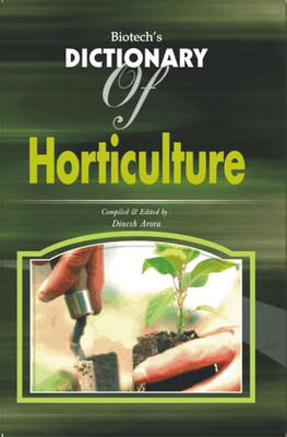 Biotech's Dictionary of Horticulture(English, Hardcover, unknown)