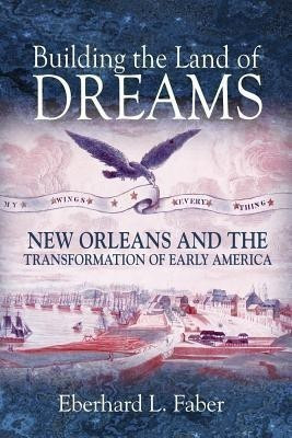 Building the Land of Dreams(English, Paperback, Faber Eberhard L.)