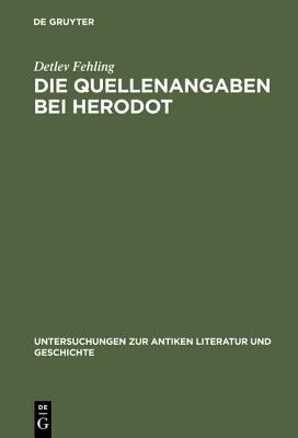Die Quellenangaben bei Herodot(German, Hardcover, Fehling Detlev)