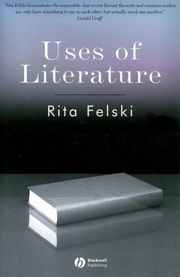 Uses of Literature(English, Hardcover, Felski Rita)