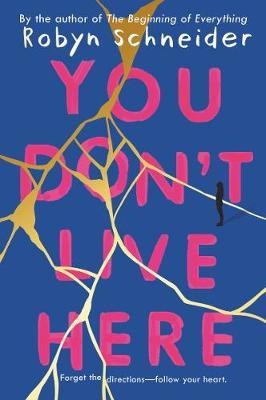 You Don't Live Here(English, Paperback, Schneider Robyn)