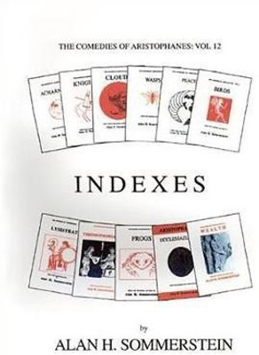 Aristophanes: Indexes to the plays(English, Paperback, Aristophanes)