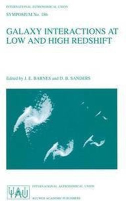 Galaxy Interactions at Low and High Redshift(English, Paperback, unknown)