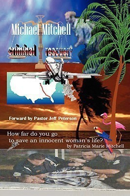 Michael Mitchell - Criminal or Rescuer?(English, Paperback, Mitchell Patricia Marie)