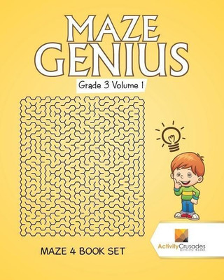 Maze Genius Grade 3 Volume 1(English, Paperback, Activity Crusades)