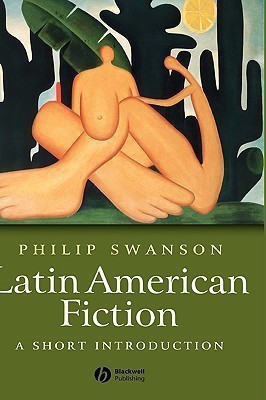 Latin American Fiction(English, Hardcover, Swanson Phillip)