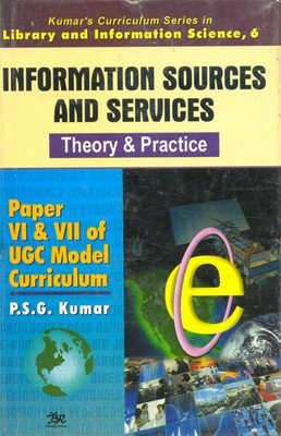 Information Sources and Services - Theory & Practice: Vol. 6(English, Hardcover, Kumar P. S. G.)