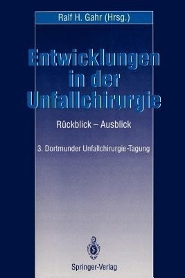 Entwicklungen in der Unfallchirurgie(German, Paperback, unknown)