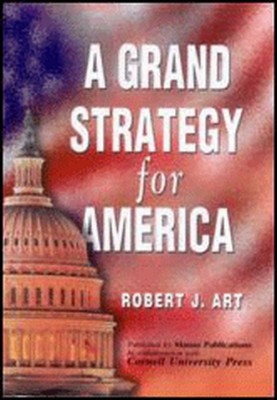 A Grand Strategy for America(English, Hardcover, Art Robert J.)