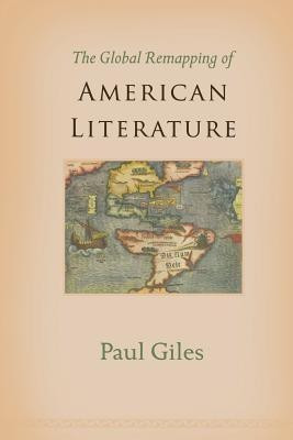 The Global Remapping of American Literature(English, Paperback, Giles Paul)
