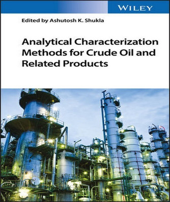 Analytical Characterization Methods for Crude Oil and Related Products(English, Hardcover, unknown)