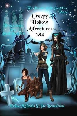 Creepy Hollow Adventures 1 and 2(English, Paperback, Szabo Erika M)