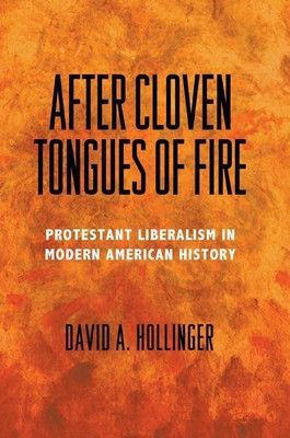 After Cloven Tongues of Fire(English, Paperback, Hollinger David A.)