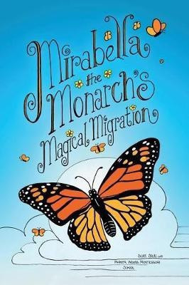Mirabella the Monarch's Magical Migration(English, Paperback, Stoll Scott)