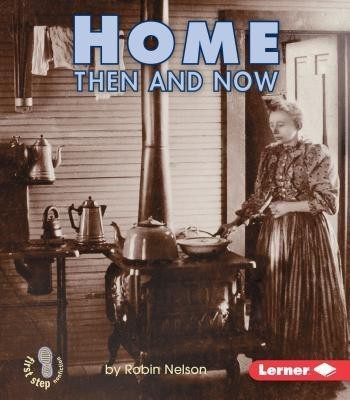 Home Then and Now(English, Paperback, Nelson Robin)