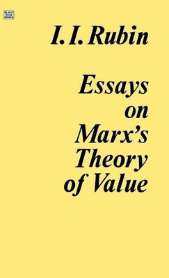 Essays on Marx's Theory of Value(English, Hardcover, Rubin Isaak I.)