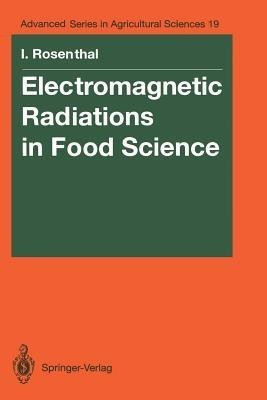 Electromagnetic Radiations in Food Science(English, Paperback, Rosenthal Ionel)