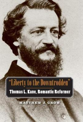 Liberty to the Downtrodden(English, Electronic book text, Grow Matthew J)