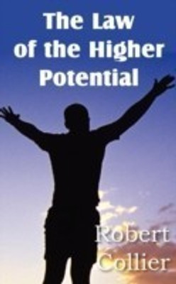 The Law of the Higher Potential(English, Paperback, Collier Robert)