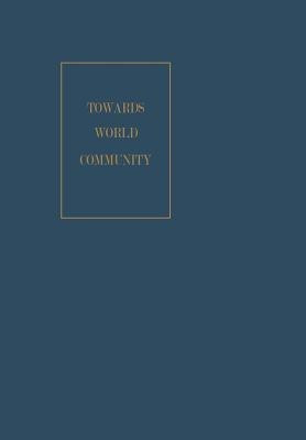 Towards World Community(English, Paperback, Nef John U.)